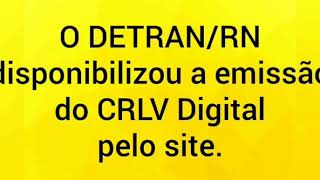 Como emitir CRLVdocumento do veiculo no site do DETRAN RN [upl. by Maximilian]