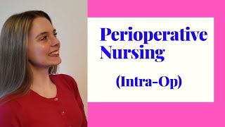 PERIOPERATIVE NURSING  INTRAOPERATIVE STAGE [upl. by Vanthe805]