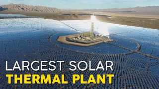 Worlds Largest Concentrated Solar Thermal Plant in Californias Desert [upl. by Olraced228]