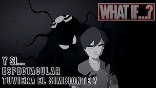 Y si Espectacular SpiderMan se quedará con el simbionte  What if [upl. by Htnicayh]