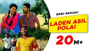 Laden Asil Polai  Babu Baruah  Rekibul  Utpal Das  Pankaj Ingti  Superhit Assamese Song [upl. by Riamu]