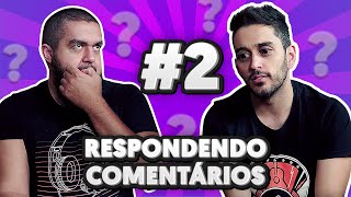 RESPONDENDO COMENTÁRIOS 2  Leo Eymard e Gustavo Fofão [upl. by Fawnia622]