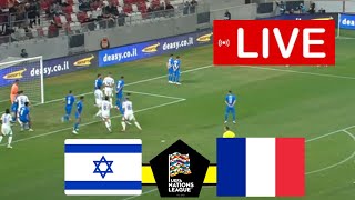 ISRAEL vs FRANCE LIVE  UEFA NATIONS LEAGUE 2024  LIVE MATCH TODAY [upl. by Wolff]