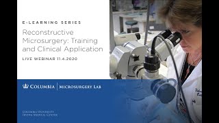 Reconstructive Microsurgery Training and Clinical Application – Webinar 11420 [upl. by Eido763]