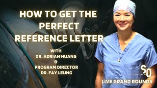 How to Get the Perfect Reference Letter with Program Director Dr Fay Leung [upl. by Adriena329]