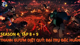 Review Anime  Kimetsu No Yaiba Season 4 Tập 8  9  Thanh Gươm Diệt Quỷ Phần 4 Tập 8  9  Muzan [upl. by Yrallam646]