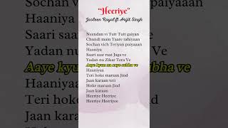 Jasleen Royal ft Arijit Singh  Heeriye lyricspopsong heeriye songlyrics [upl. by Ayrolg782]