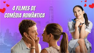 4 Filmes de Comédia Romântica  COM SPOILERS [upl. by Ysdnil]