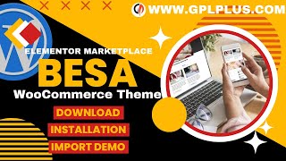 Besa  Elementor Marketplace WooCommerce Theme  Download  Installation amp Import Demo [upl. by Naffets378]