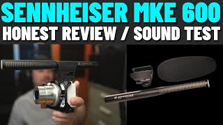 Sennheiser MKE 600 Review  A On or Off Camera Shotgun Microphone [upl. by Eelinej]