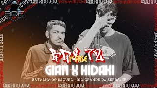 GIAN VS HIDAKI 🔥🔥  1ª FASE  BDE 72  BATE VOLTA [upl. by Ryann867]