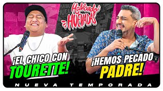 HABLANDO HUEVADAS  Novena Temporada EL CHICO CON TOURETTE  HEMOS PECADO PADRE [upl. by Meggs]