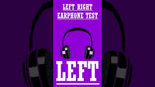 Totally accurate LEFT and RIGHT earphoneheadphonespeaker TESTER [upl. by Coopersmith657]