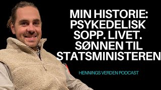 Magnus Slagsvold Støre Min Historie Psykedelika Sønnen Til Statsministeren  Hennings Verden 65 [upl. by Navaj842]