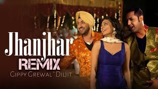 JHANJHAR REMIX  DJ MAX  GIPPY GREWAL DILJIT DOSANJH  GOREYA PERA VICH CHANDI DIYA JHANJRA  SONG [upl. by Killarney]