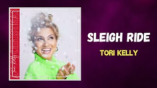 Tori Kelly  Sleigh Ride Lyrics [upl. by Yerffeg]