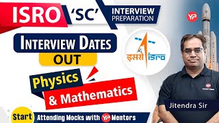 ISRO Interview dates Out for ScientistEngineer  Physics amp Mathematics  Start your preparation [upl. by Yellas]