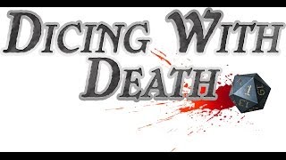 Dicing with Death 020 Part 4 [upl. by Ttcos]