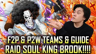 Raid Soul King Brook F2P amp P2W Guide and Teams  OPTC  One Piece Treasure Cruise  ワンピース トレクル [upl. by Eitnom]