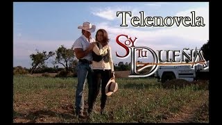 Telenovela SOY TU DUEÑA Episodio 362 con Fernando Colunga y Lucero [upl. by Einaeg322]