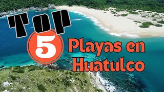 ¡Top 5 playas más emblemáticas de Huatulco [upl. by Artenek]