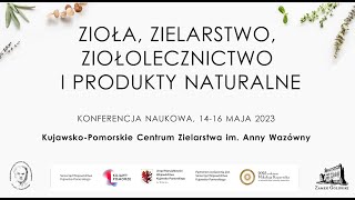 Konferencja Naukowa  quotZioła Zielarstwo Ziołolecznictwo i Produkty Naturalnequot cz 2 [upl. by Eduino769]