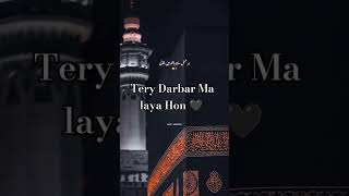 Tery Darbar Ma laya Hon islam naat Allah dua quran islamic ameen trending reels xml dua [upl. by Jerri]