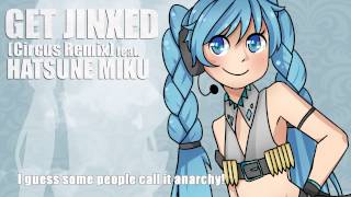 Hatsune Miku sings quotGet Jinxed Circus Remixquot from League of Legends [upl. by Akemor10]