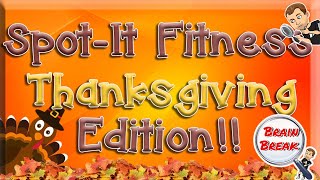 Spotit Fitness Thanksgiving Edition  iSpy  Thanksgiving Games for Kids  Autumn  GoNoodle [upl. by Alyse]