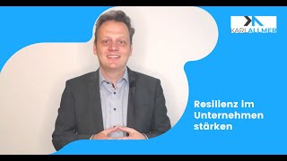 Resilienz ´im Unternehmen stärken [upl. by Cherise]