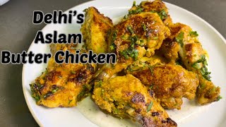 Secret of Delhi’s Famous KababAslam’s Butter ChickenAuthentic Delhi Street Food RecipeVery Easy [upl. by Cherise345]