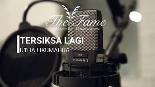 Karaoke Tersiksa Lagi  Utha likumahuwa  Up Tempo [upl. by Hgielram]