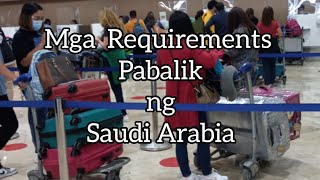 Requirements Pabalik ng Saudi Arabia as of March 262022 [upl. by Boelter]