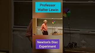 Professor Walter Lewin Lecture Newtons Disc Experiment ytshorts shorts [upl. by Armat769]