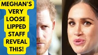 MEGHAN’S STAFF ARE VERY LOOSE LIPPED … LATEST meghan meghanmarkle princeharry [upl. by Yerdna]