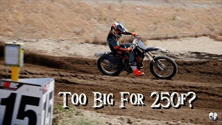 6 3 200lbs Aboard FC 250f Race Bike [upl. by Hassett]