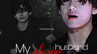 Taehyung ff  My abusive husband  Oneshot ff [upl. by Ardell82]