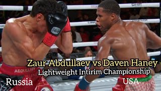 Zaur Russia vs Daven Haney Lightweight Intirim Championship highlights [upl. by Fillander]