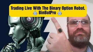 Trading Live with the Binary Option Robot BinBotPro [upl. by Claire599]