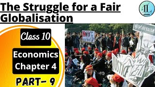 The Struggle for a Fair Globalisation  Globalisation and the Economy  Class 10 Economics Chapter 4 [upl. by Krysta438]