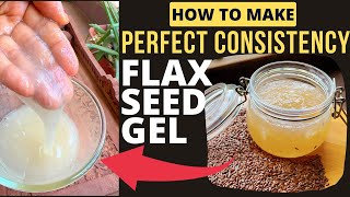 How To Extract Perfect Consistency FLAXSEED GEL With 3 Secret TIPS DIY FlaxSeeds Gel amp Mask [upl. by Cecelia]