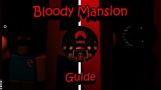 Residence Massacre  Bloody Mansion Guide [upl. by Aicenek]