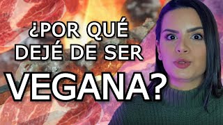 ¿POR QUÉ DEJÉ DE SER VEGANA  Mi experiencia como vegetariana  ¿Qué recomendamos a los pacientes [upl. by Eiramnna]