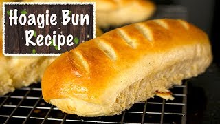 Hoagie Bun Recipe  You Havent Had a Sandwich Till You Try This [upl. by Imrots]