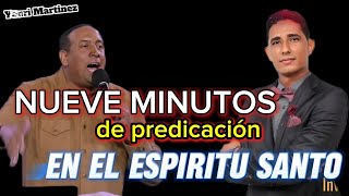 9 MINUTOS DE PREDICACIÓN EN EL ESPÍRITU AL ESTILO pastorjuancarlosharrigan [upl. by Bernie907]