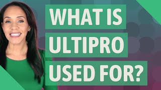 What is UltiPro used for [upl. by Annait]