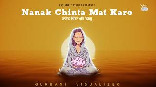 Nanak Chinta Mat Karo  Still Waters  Jasleen Kaur  Marshal Gurbani Shabad  Ras Amrit Studios [upl. by Sigismund]