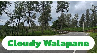 Cloudly WALAPANE  වලපනේ  SRI LANKA visitsrilanka walapane [upl. by Wonacott]