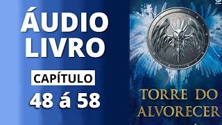 TORRE DO ALVORECER  trono de vidro  audiolivro capítulo 48 á 58  Sarah J Maas [upl. by Twum]