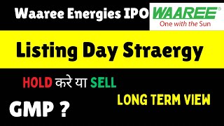 Waaree Energies IPO Listing Strategy [upl. by Kissner603]